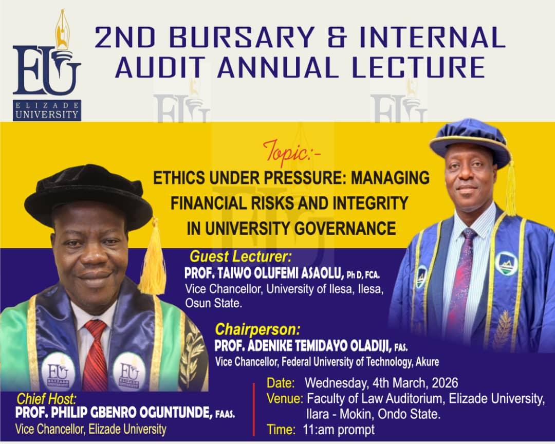 ELIZADE UNIVERSITY SET TO HOST 2ND BURSARY & INTERNAL AUDIT ANNUAL LECTURE